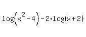 log%28%28x%5E2+-+4%29%29+-+2%2Alog%28%28x+%2B+2%29%29