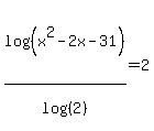 log%28%28x%5E2-2x-31%29%29%2Flog%28%282%29%29=2