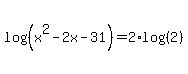 log%28%28x%5E2-2x-31%29%29=2%2Alog%28%282%29%29