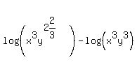 log%28%28x%5E3y%5E%282%262%2F3%29%29%29+-+log%28%28x%5E3y%5E3%29%29