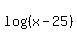 log%28%28x-25%29%29