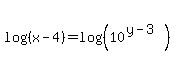 log%28%28x-4%29%29=log%28%2810%5E%28y-3%29%29%29