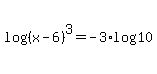log%28%28x-6%29%5E3%29=-3%2Alog%2810%29
