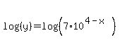 log%28%28y%29%29=log%28%287%2A10%5E%284-x%29%29%29