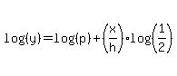 log%28%28y%29%29=log%28%28p%29%29%2B%28x%2Fh%29log%28%281%2F2%29%29