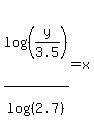 log%28%28y%2F3.5%29%29%2Flog%28%282.7%29%29+=+x