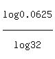 log%280.0625%29%2Flog%2832%29
