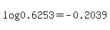 log%280.6253%29=-0.2039