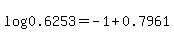 log%280.6253%29=-1%2B0.7961