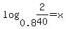 log%280.8%2C2%2F40%29+=+x