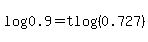 log%280.9%29=tlog%280.727%29