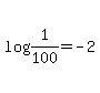 log%281%2F100%29=-2