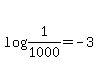log%281%2F1000%29+=+-3