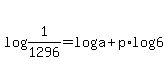 log%281%2F1296%29=+log%28a%29%2Bp%2Alog%28+6%29