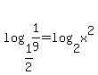 log%281%2F2%2C1%2F9%29=log%282%2Cx%29%5E2