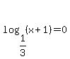 log%281%2F3%2C%28x%2B1%29%29=0