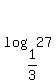 log%281%2F3%2C27%29