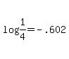 log%281%2F4%29+=+-.602