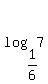 log%281%2F6%2C7%29