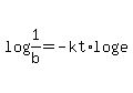 log%281%2Fb%29+=+-kt%2Alog%28e%29