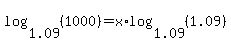 log%281.09%2C+%281000%29%29+=+x%2Alog%281.09%2C+%281.09%29%29