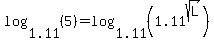 log%281.11%2C+%285%29%29+=+log%281.11%2C+%281.11%5Esqrt%28L%29%29%29