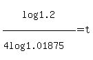 log%281.2%29%2F%284log%281.01875%29%29+=+t