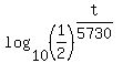 log%2810%2C%281%2F2%29%5E%28t%2F5730%29%29%29