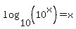 log%2810%2C%2810%5Ex%29%29=x