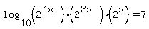 log%2810%2C%282%5E%284x%29%29%282%5E%282x%29%29%282%5Ex%29%29+=+7