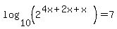 log%2810%2C%282%5E%284x%2B2x%2Bx%29%29%29+=+7