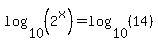 log%2810%2C%282%5Ex%29%29=log%2810%2C%2814%29%29