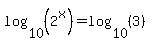 log%2810%2C%282%5Ex%29%29+=+log%2810%2C%283%29%29