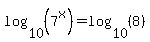 log%2810%2C%287%5Ex%29%29=log%2810%2C%288%29%29