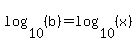 log%2810%2C%28b%29%29=log%2810%2C%28x%29%29