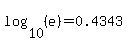 log%2810%2C%28e%29%29=0.4343