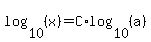 log%2810%2C%28x%29%29=C%2Alog%2810%2C%28a%29%29