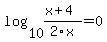 log%2810%2C%28x%2B4%29%2F2x%29+=+0
