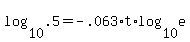 log%2810%2C.5%29+=+-.063%2At%2Alog%2810%2Ce%29