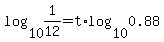 log%2810%2C1%2F12%29=t%2Alog%2810%2C0.88%29