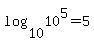 log%2810%2C10%5E5%29+=+5
