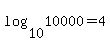 log%2810%2C10000%29+=+4