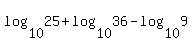 log%2810%2C25%29+%2Blog%2810%2C36%29+-+log%2810%2C9%29