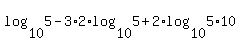 log%2810%2C5%29-3%2A2%2Alog%2810%2C5%29%2B2%2Alog%2810%2C5%2A10%29