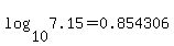 log%2810%2C7.15%29=0.854306