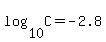 log%2810%2CC%29=-2.8