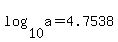 log%2810%2Ca%29=4.7538
