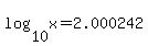 log%2810%2Cx%29=2.000242
