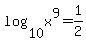 log%2810%2Cx%5E9%29=1%2F2