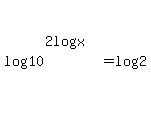 log%2810%5E%282log%28x%29%29%29++=+log%282%29